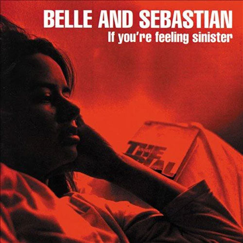 Belle And Sebastian | If You're Feeling Sinister