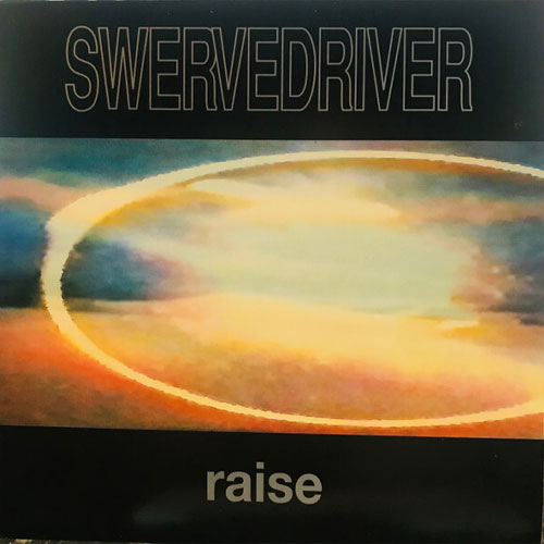 Swervedriver | Raise