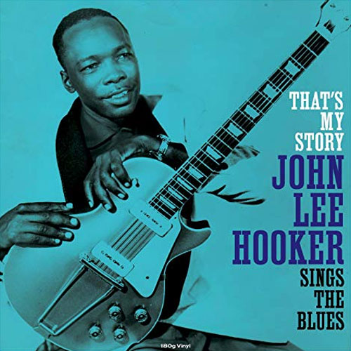 John Lee Hooker | That's My Story John Lee Hooker Sings The Blues