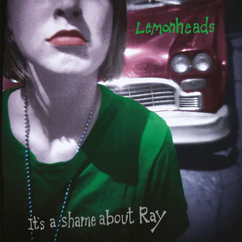Lemonheads | Its  A Shame About Ray